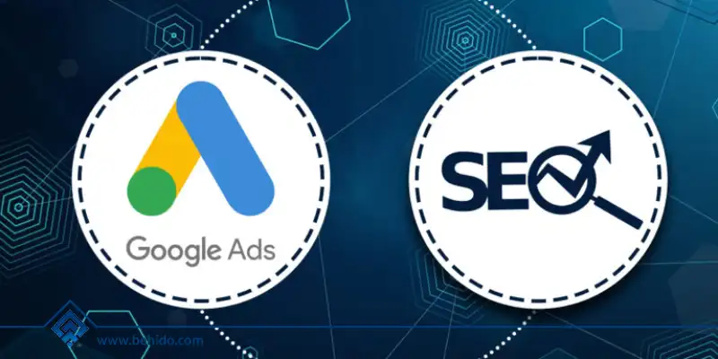 سئو بهتر است یا گوگل ادز؟ - بهیدو